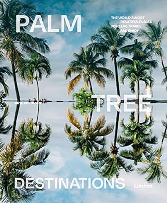 Palm Tree Destinations Coffee Table Book